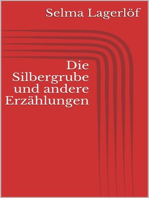 cover image of Die Silbergrube und andere Erzählungen